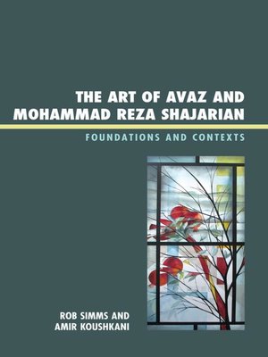 cover image of The Art of Avaz and Mohammad Reza Shajarian